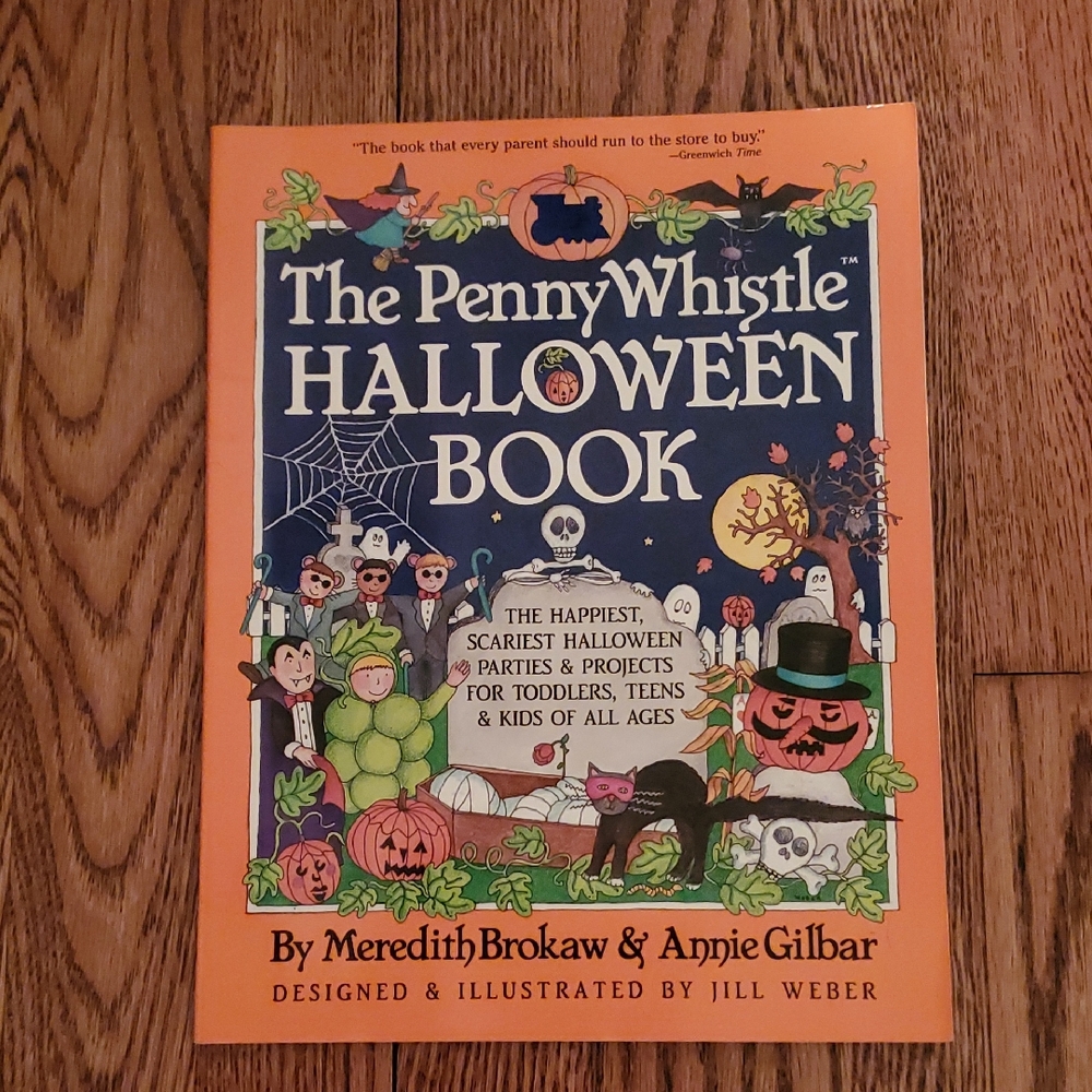 1989, The Penny Whistle HALLOWEEN BOOK by Meredith Brokaw and Annie Gilbar